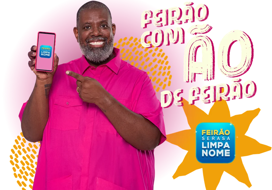 Serasa lança Feirão Limpa Nome com descontos exclusivos.